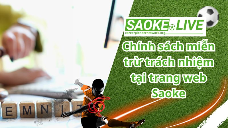 Chính sách miễn trừ trách nhiệm tại trang web Saoke